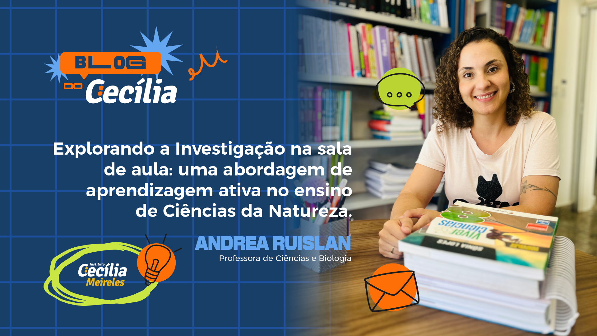 Explorando a Investigação na sala de aula: uma abordagem de aprendizagem ativa no ensino de Ciências da Natureza.