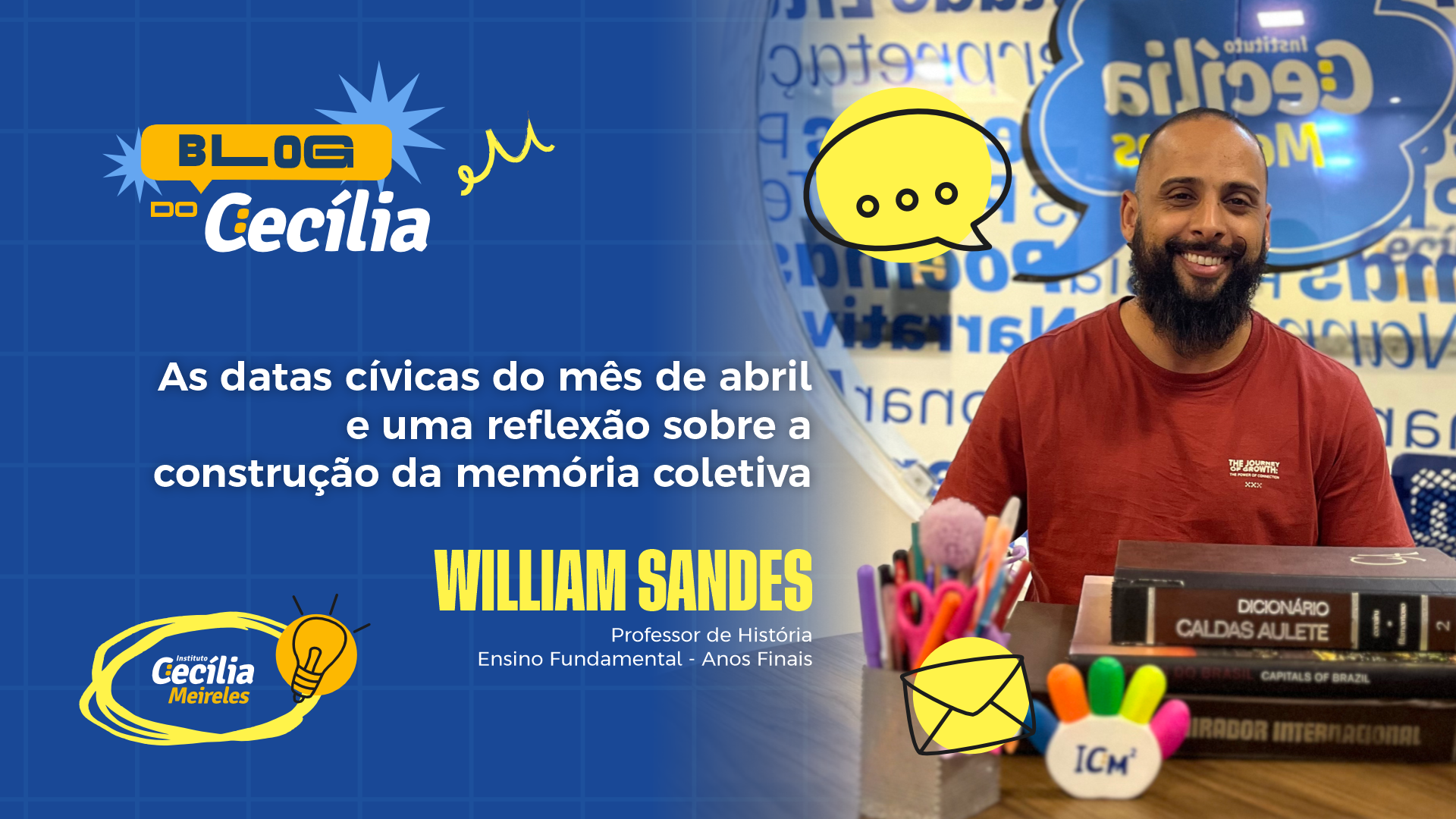 AS DATAS CÍVICAS DO MÊS DE ABRIL E UMA REFLEXÃO SOBRE A CONSTRUÇÃO DA MEMÓRIA COLETIVA