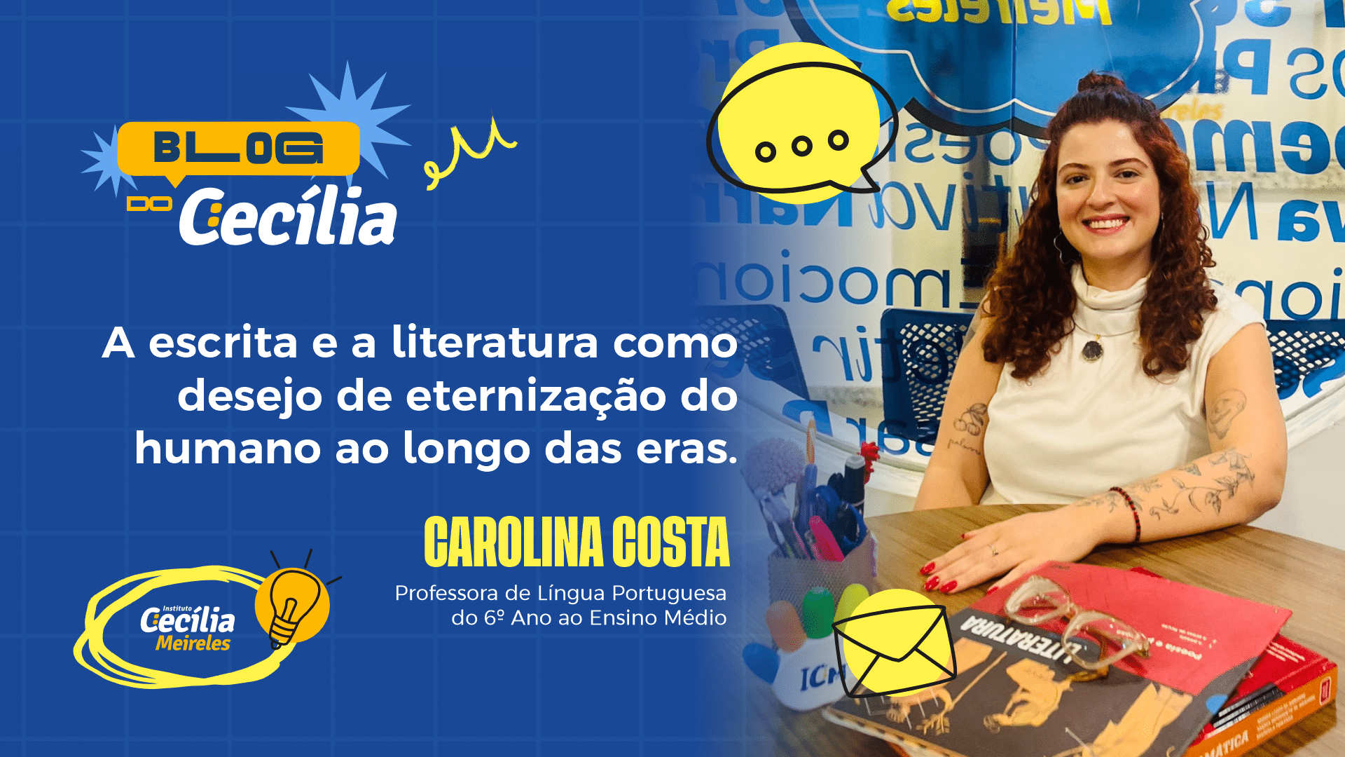 A escrita e a literatura como desejo de eternização do humano ao longo das eras